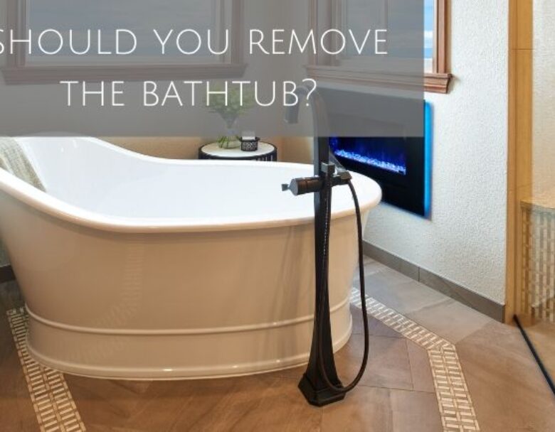 Should You Remove The Bathtub in the Master Suite?